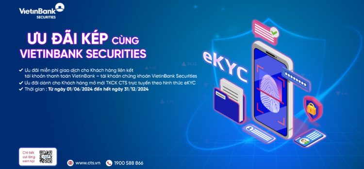 Ưu đãi “Kép” từ VietinBank Securities