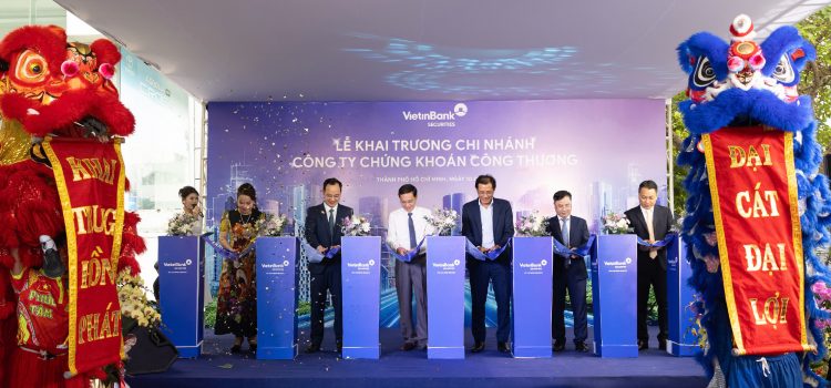 VietinBank Securities Chi nhánh Thành phố Hồ Chí Minh khai trương trụ sở mới